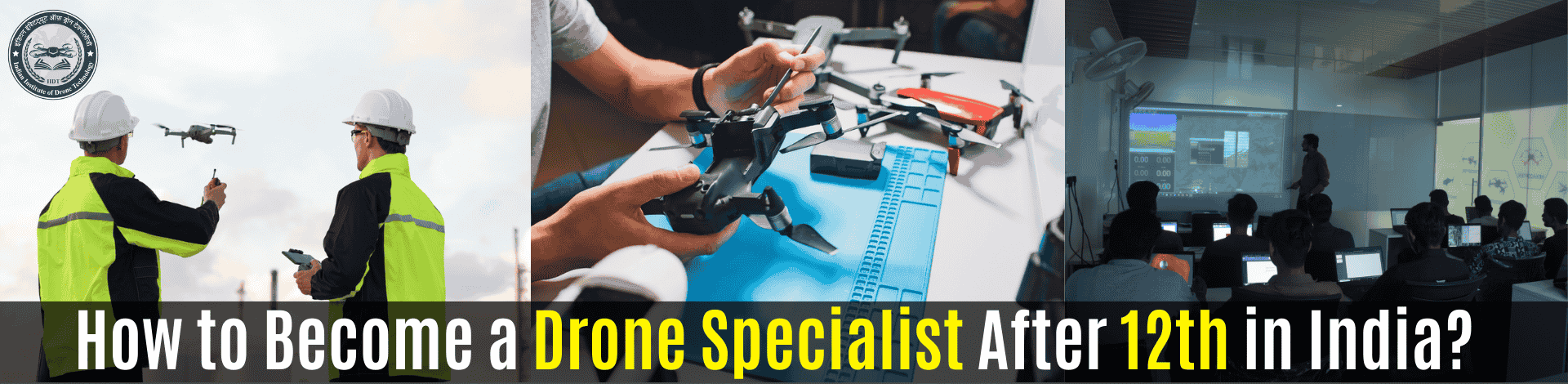 786803617_How to Become a Drone Specialist After 12th in India.png